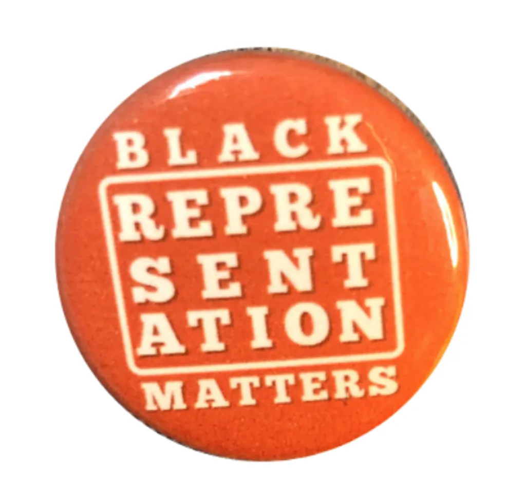 Black Representation Matters Button Pin