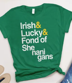 Irish T-Shirt (Lucky and Fond of Shenanigans)